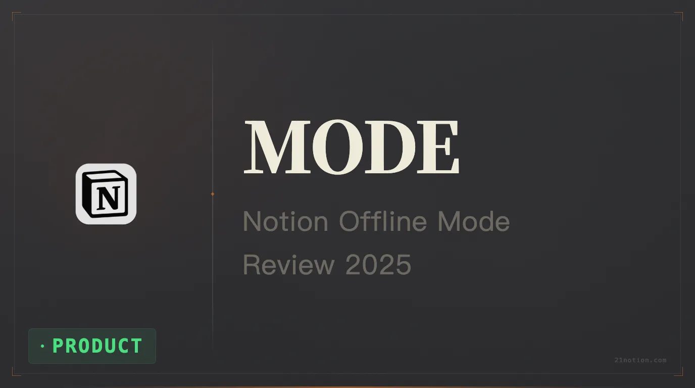 Notion 2025 Offline Mode Review: Surprises and Disappointments